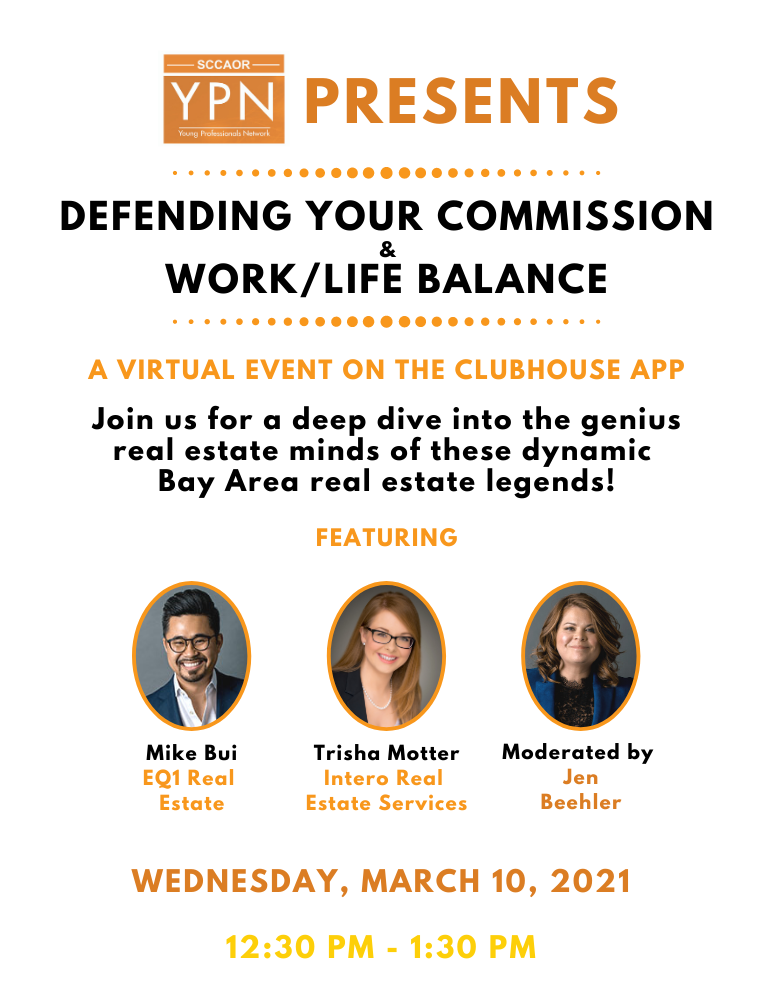 Sccaor Ypn Clubhouse Event Defending Your Commission Work Life Balance Santa Clara County Association Of Realtors