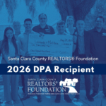 Santa Clara County REALTORS® Foundation Awards 6th $10,000 Down Payment Assistance Grant
