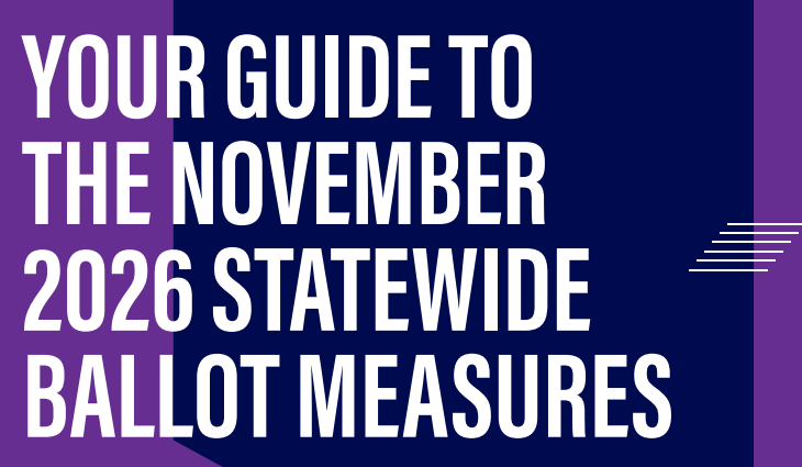 Fourteen measures have qualified for the November 3, 2026, statewide ballot. C.A.R. has already taken a position on five of the measures, which previously qualified. The C.A.R. Board of Directors will consider the remaining measures, which qualified more recently, at the fall general business meetings.